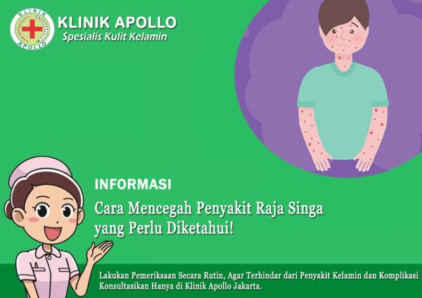 Cara Mencegah Penyakit Raja Singa Paling Ampuh Klinik Apollo Jakarta