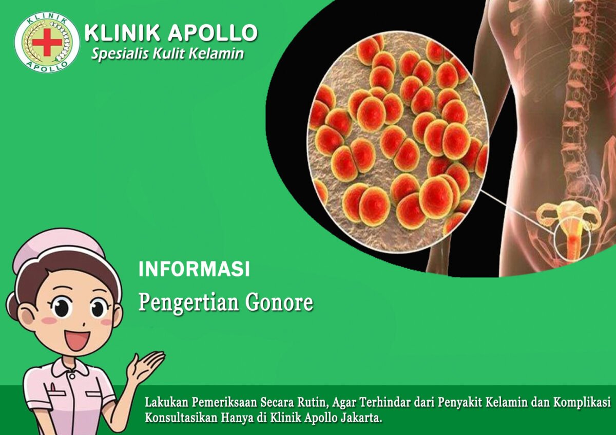 Gejala, Penyebab dan Cara Mengobati Gonore Klinik Apollo