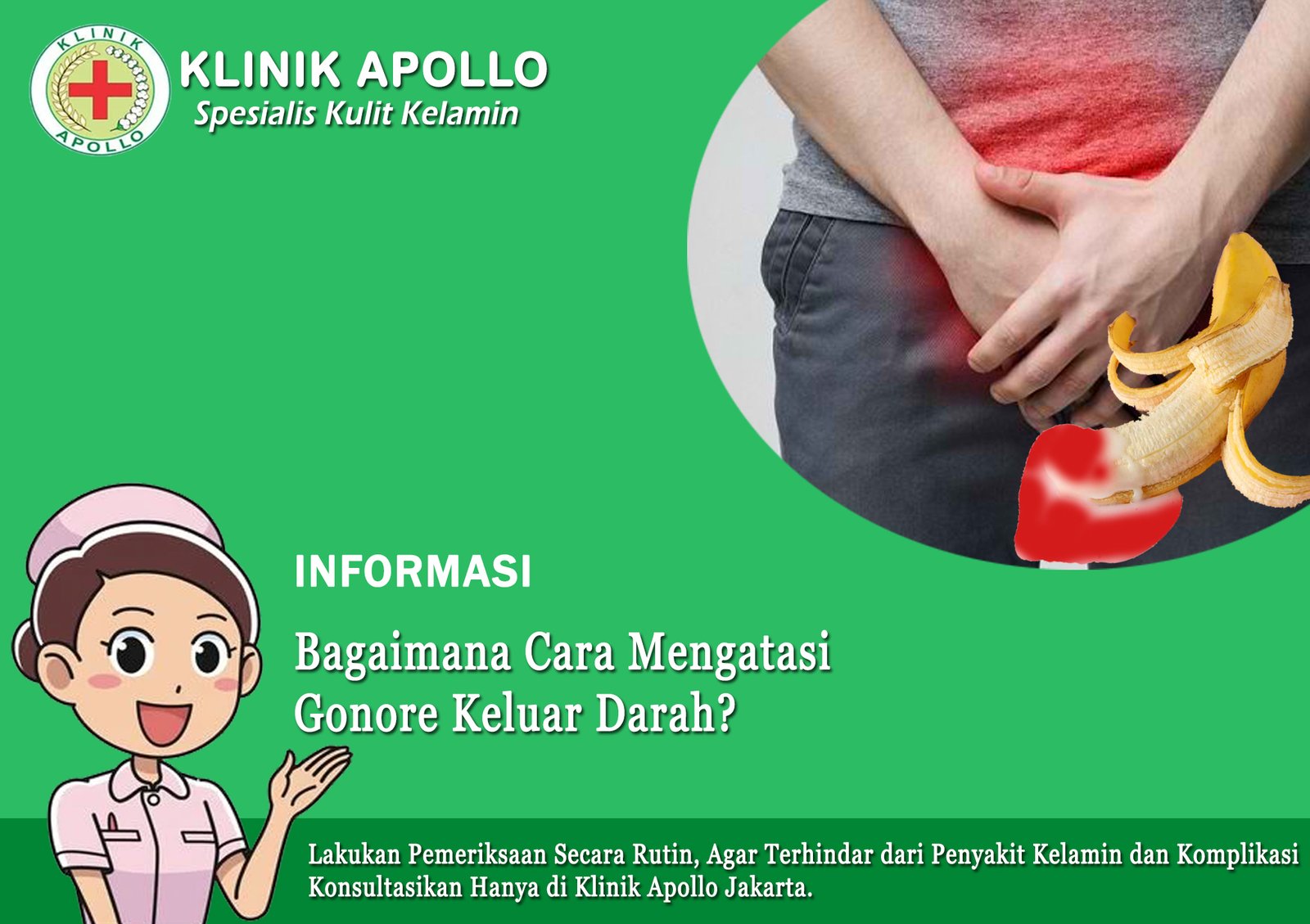 Bagaimana Cara Mengatasi Gonore Keluar Darah? Klinik Apollo Jakarta