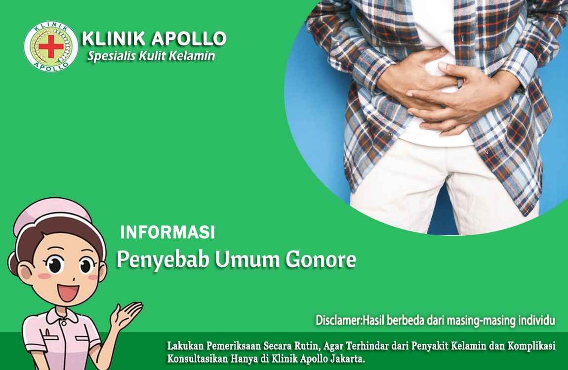 Untuk mengetahui penyebab umum gonore adalah dengan melakukan pemeriksaan medis dengan dokter ahli di Klinik Apollo.