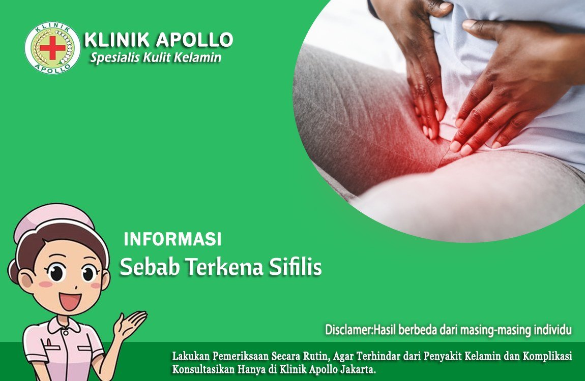 Ketahui dengan pasti sebab terkena sifilis dengan pemeriksaan medis di Klinik Apollo Jakarta.