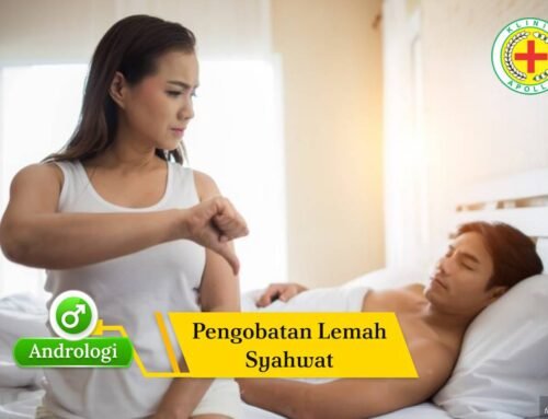 Pengobatan Lemah Syahwat: Penyebab, Solusi, Cara Atasinya