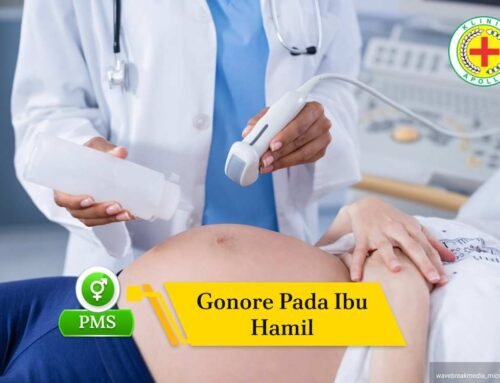Gonore pada Ibu Hamil: Gejala, Bahaya, dan Pengobatannya
