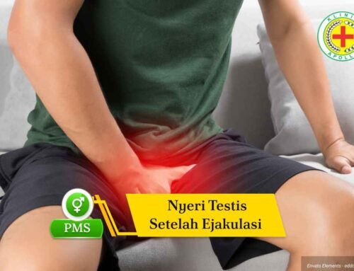 Nyeri Testis Setelah Ejakulasi: Penyebab dan Penanganannya