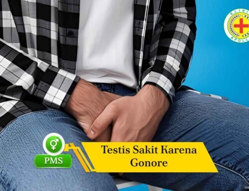 Sakit Karena Gonore? Kenali Gejala dan Pengobatannya